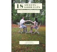 18 Sweets and Good Eats: Vegetarian Recipes Developed For Teens By Teens