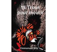 18 Trous pour mourir: Le golf n'a jamais été aussi dangereux...