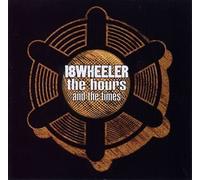 18 Wheeler - The Hours & the Times