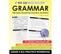 180 Daily Grammar Practice Activities: 4th Grade Language Arts Lessons and Skill-Building Warm-Ups (Bite-Size Brain Builders Workbooks)