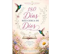 180 días mas cerca de Dios: "Acerquense a Dios y Dios se acercara a ustedes" Santiago 4:8