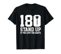180 Stand Up If You Love The Darts Dartboard Bullseye Dart T-Shirt