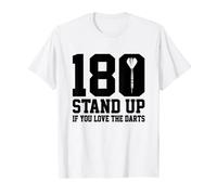 180 Stand Up If You Love The Darts Dartboard Bullseye Dart T-Shirt