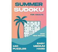 180 summer sudoku puzzles for adults | From easy to hard puzzles | New edition 2026: Large Print Travel Edition - A Complete Progression from Easy to Hard in One Portable Sudoku Collection