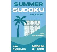 180 summer sudoku puzzles for adults | Medium and Hard puzzles | New edition 2026: Summer brain challenges for adults - Travel Sudoku Puzzles with Large Print Grids and Solutions