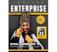 180Lyfe Enterprise Magazine - Natasha "Headwrap Queen" Poe - March 2026