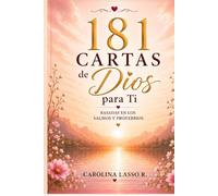 181 Cartas de Dios para TI: 181 mensajes de esperanza inspirados en los Salmos y Proverbios para fortalecer tu fe, sanar tus emociones y caminar de la mano de Dios.