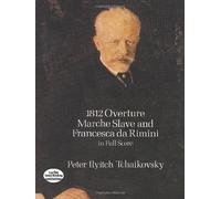 1812 Overture, Marche Slave and Francesca da Rimini in Full Score (Dover Music Scores) by Tchaikovsky, Peter Ilyitch (2012) Paperback