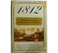 1812: The War That Forged a Nation – Harper Collins Publishers