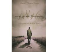 1816: o ano que não houve verão: A estória de Robert Baley