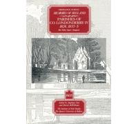1824, 1833-35 (v.15): Parishes of Co. Londonderry IV: 1824, 1833-5 (The Ordnance Survey memoirs of Ireland 1830-1840)