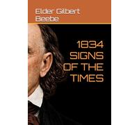 1834 SIGNS OF THE TIMES