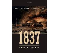1837:RUSSIAS QUIET REVOLUTION