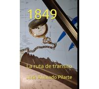 1849: La ruta de transito (Penumbras y Resplandores)