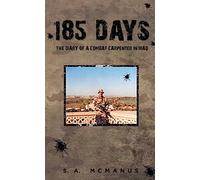 185 Days: The Diary of a Combat Carpenter in Iraq