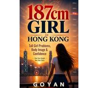 187cm Girl in Hong Kong:: Tall Girl Problems, Body Image & Confidence