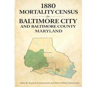 1880 Mortality Census for Baltimore City and Baltimore County, Maryland