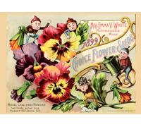 1899 Emma V. White's Choice Flower Seeds: Illustrated Brownie Seed Catalog: Facsimile Reprint