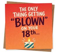 18th Birthday Card for Him or Her, Funny 'The Only Thing Getting Blown on Your 18th' Birthday Card with Candle Design