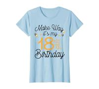 18th birthday queen women Make way its my 18th birthday T-Shirt