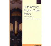 18th-century English Organ Music, Volume 1: A graded anthology (18th-century English Organ Music, 1)