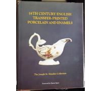 18th Century English Transfer-printed Porcelain and Enamels