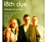 18th Dye - Tribute to a Bus