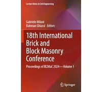 18th International Brick and Block Masonry Conference: Proceedings of IB2MaC 2024-Volume 1 (Lecture Notes in Civil Engineering, 613)