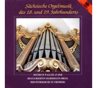 18th Und 19th Century Sachsissche Orgelmusik