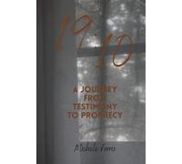 19:10: A Journey From Testimony To Prophecy