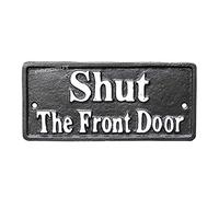 19.5cm Cast Iron Shut The Front Door Wall Sign