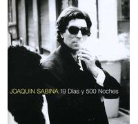19 Dias Y 500 Noches by JOAQUIN SABINA (1999-08-26)