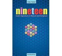 19 Nineteen: God's Signature in Nature and Scripture