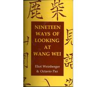 19 Ways of Looking at Wang Wei