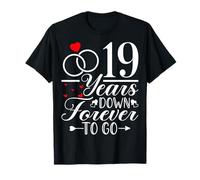 19 Years Down Forever to Go - 19th Year Anniversary Couple T-Shirt