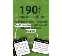 190 pages de jeux de chiffres - Futoshiki, énigmes, bon compte, etc...: 5 jeux de chiffres différents et des énigmes à emporter partout !