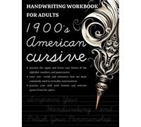 1900's American Cursive: Improve Your Handwriting and Polish Your Penmanship, Workbook for Adults
