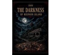 1909 - The Darkness of Reunion Island