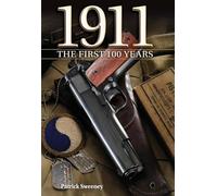 1911 the First 100 Years
