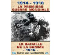 1914 - 1918, La Première Guerre Mondiale : La bataille de la Somme - 1916