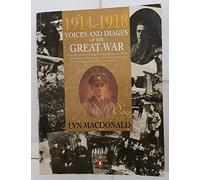 1914-1918 Voices And Images Of The Great War