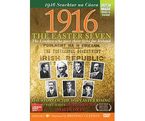 1916 Easter Seven DVD narrated by Brendan Gleeson 1916 The Irish Rebellion