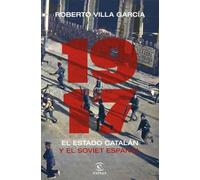 1917. El Estado catalán y el soviet español (NO FICCIÓN)