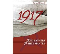 1917: Red Banners, White Mantle