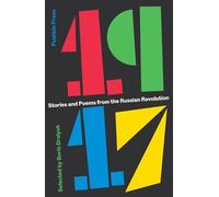 1917: Stories and Poems from the Russian Revolution