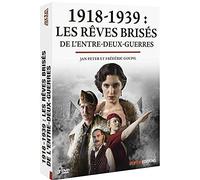 1918-1939 : les rêves brisés de l'entre-deux-guerres