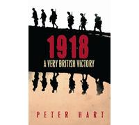 1918: A Very British Victory
