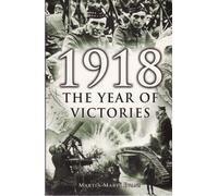 1918: The Year of Victories