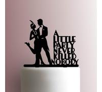 1920s A Little Party Never Killed Nobody - Acrylic Cake Topper 7 Inch Width/White