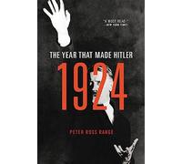 1924: The Year That Made Hitler